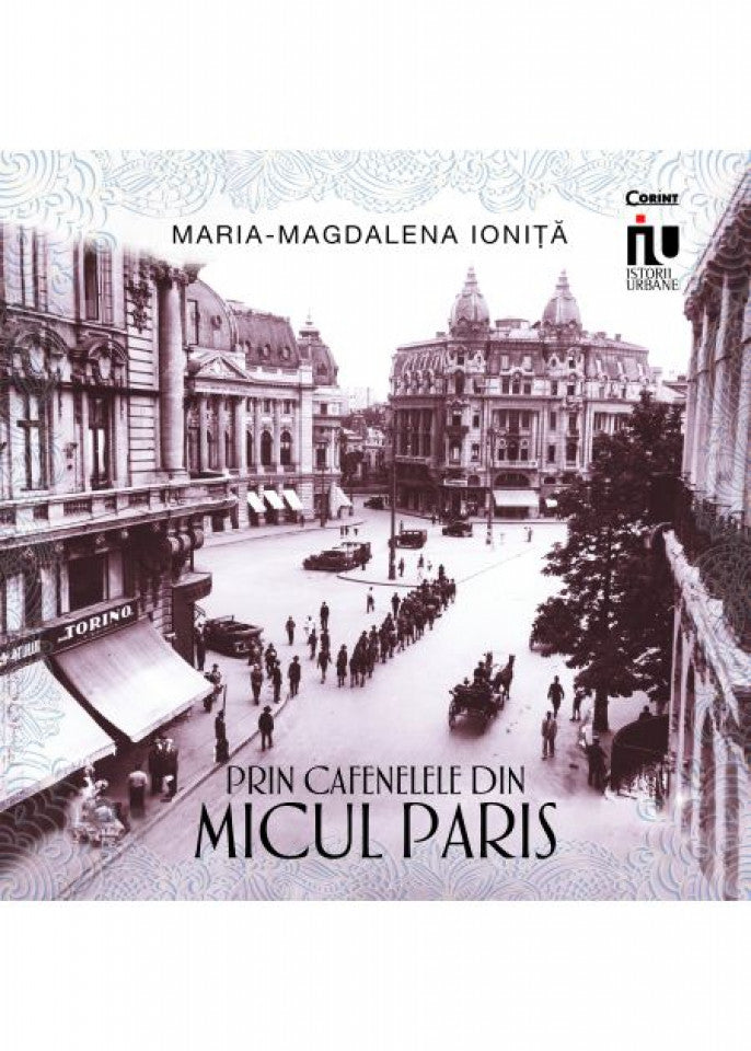 Prin cafenelele din Micul Paris