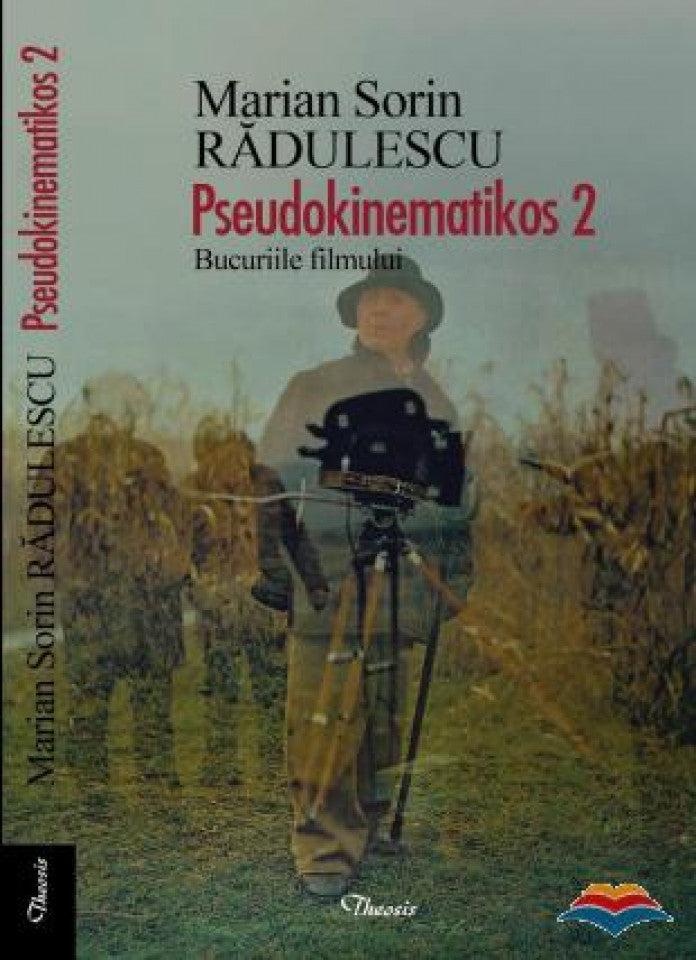 Pseudokinematikos 2. Bucuriile filmului