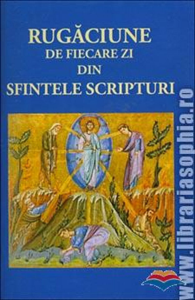 Rugăciune de fiecare zi din Sfintele Scripturi