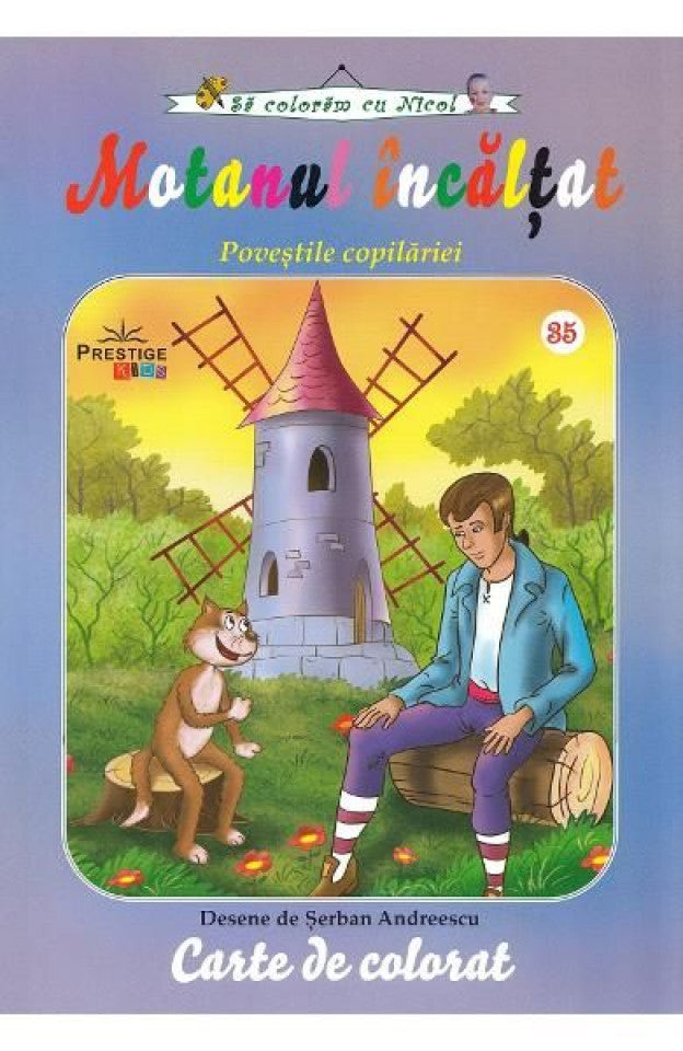 Să colorăm cu Nicol. Motanul încălțat. Poveștile copilăriei
