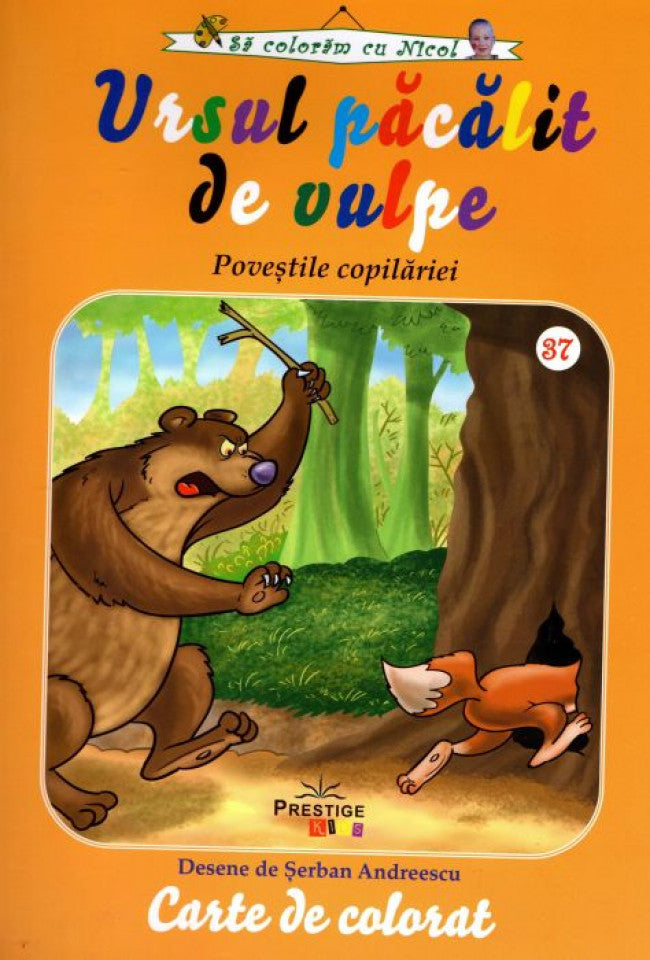 Să colorăm cu Nicol. Ursul păcălit de vulpe. Poveștile copilăriei