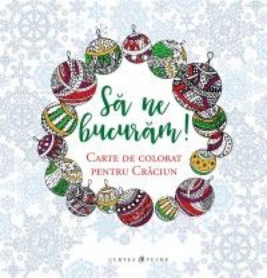 Să ne bucurăm! Carte de colorat pentru Crăciun