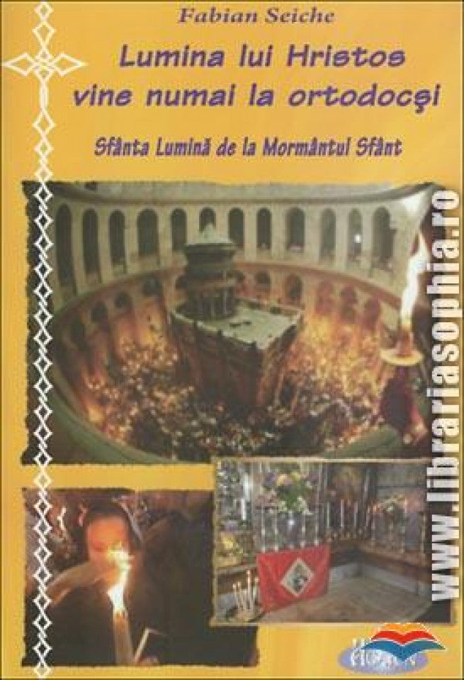 Lumina lui Hristos vine numai la ortodocși. Sfânta lumina de la Mormântul Sfânt