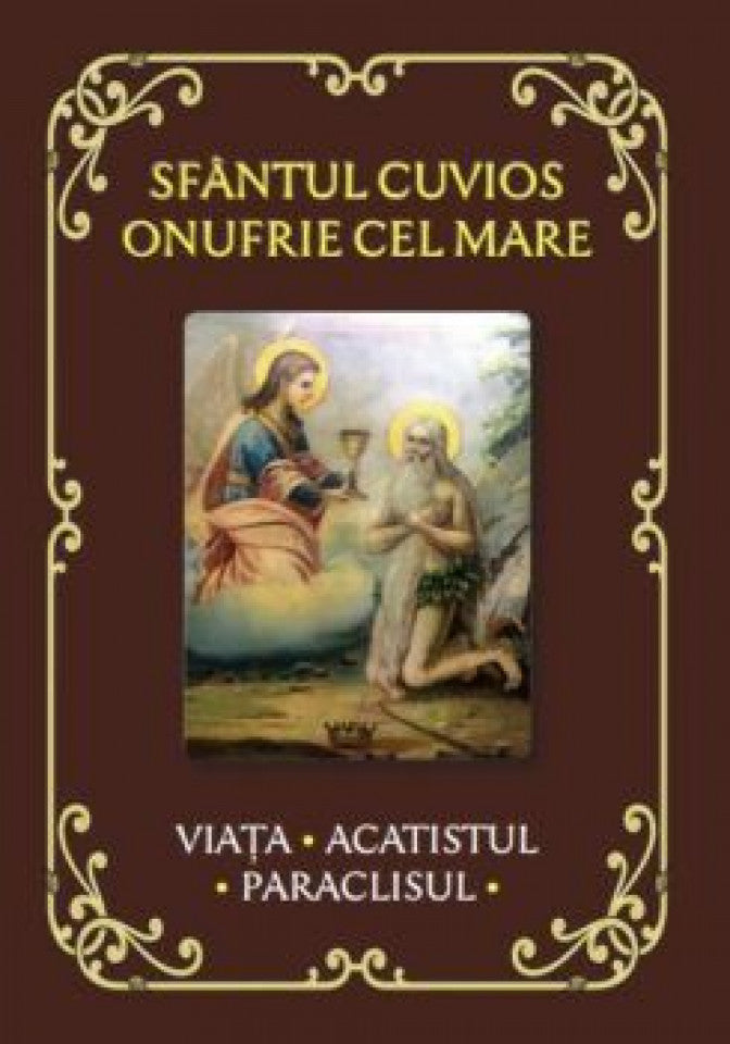 Sfântul Cuvios Onufrie cel Mare