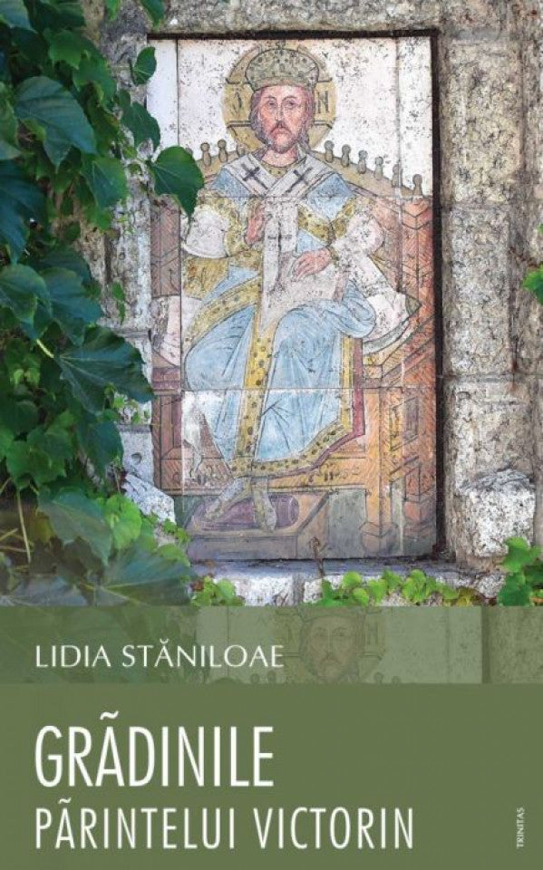 Grădinile părintelui Victorin