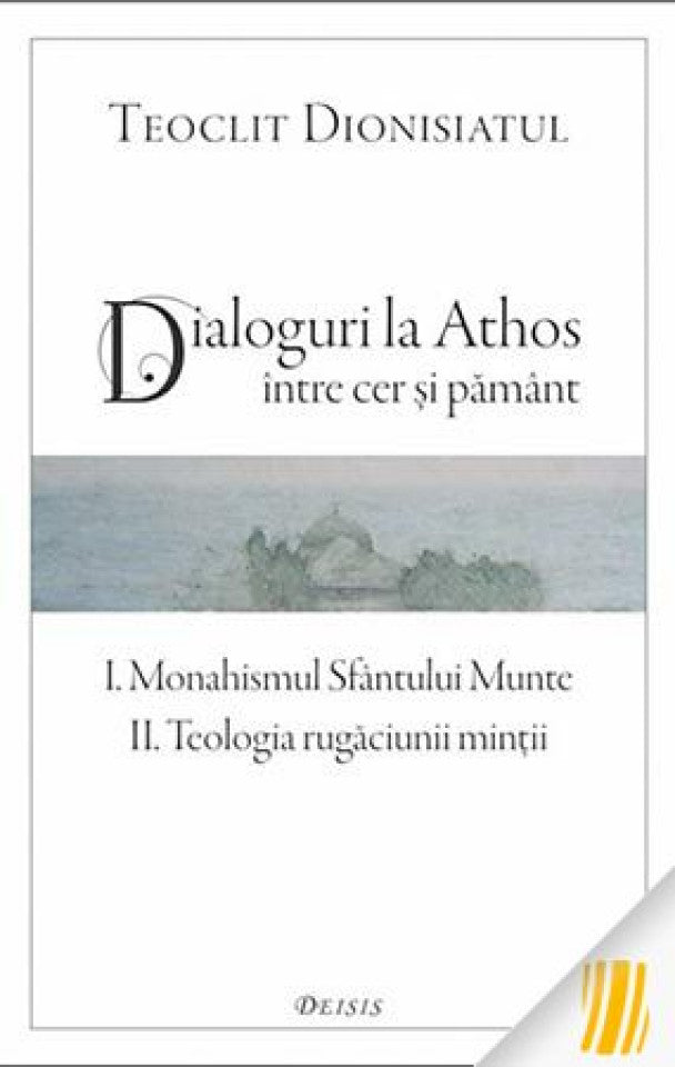 Dialoguri la Athos - între cer și pământ