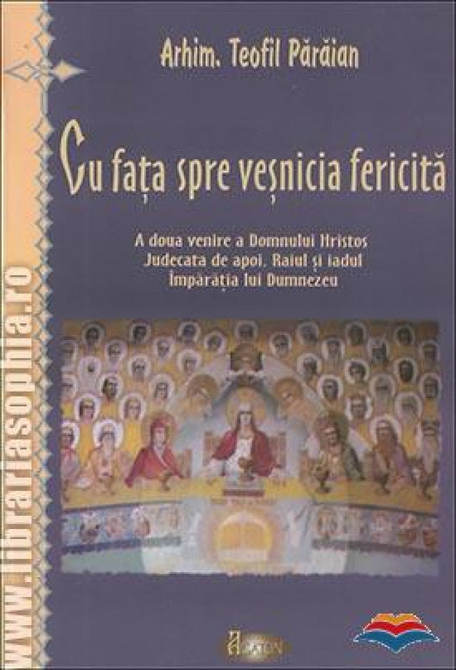 Cu fața spre veșnicia fericită