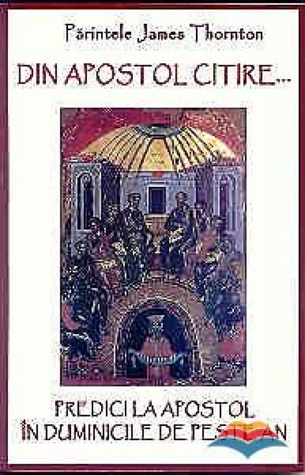 Din Apostol citire... Predici la Apostol în Duminicile de peste an