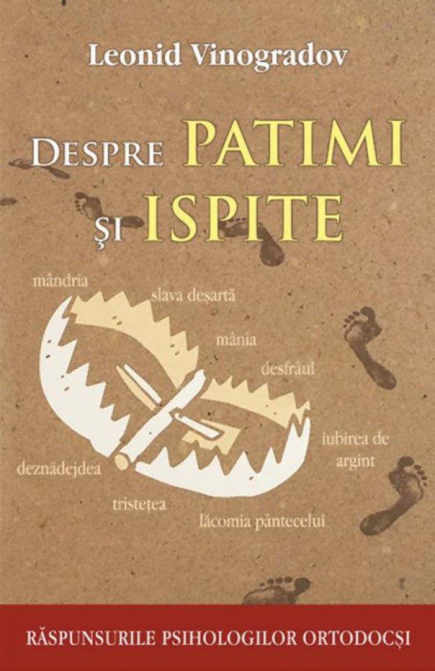 Despre patimi și ispite. Răspunsurile psihologilor ortodocşi
