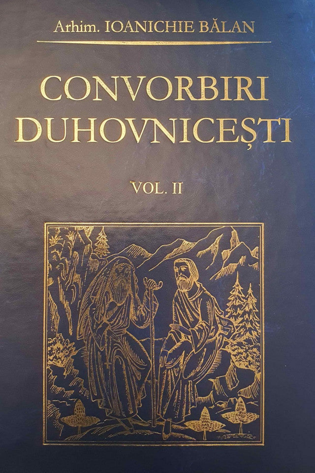 Convorbiri duhovnicești. Vol. II