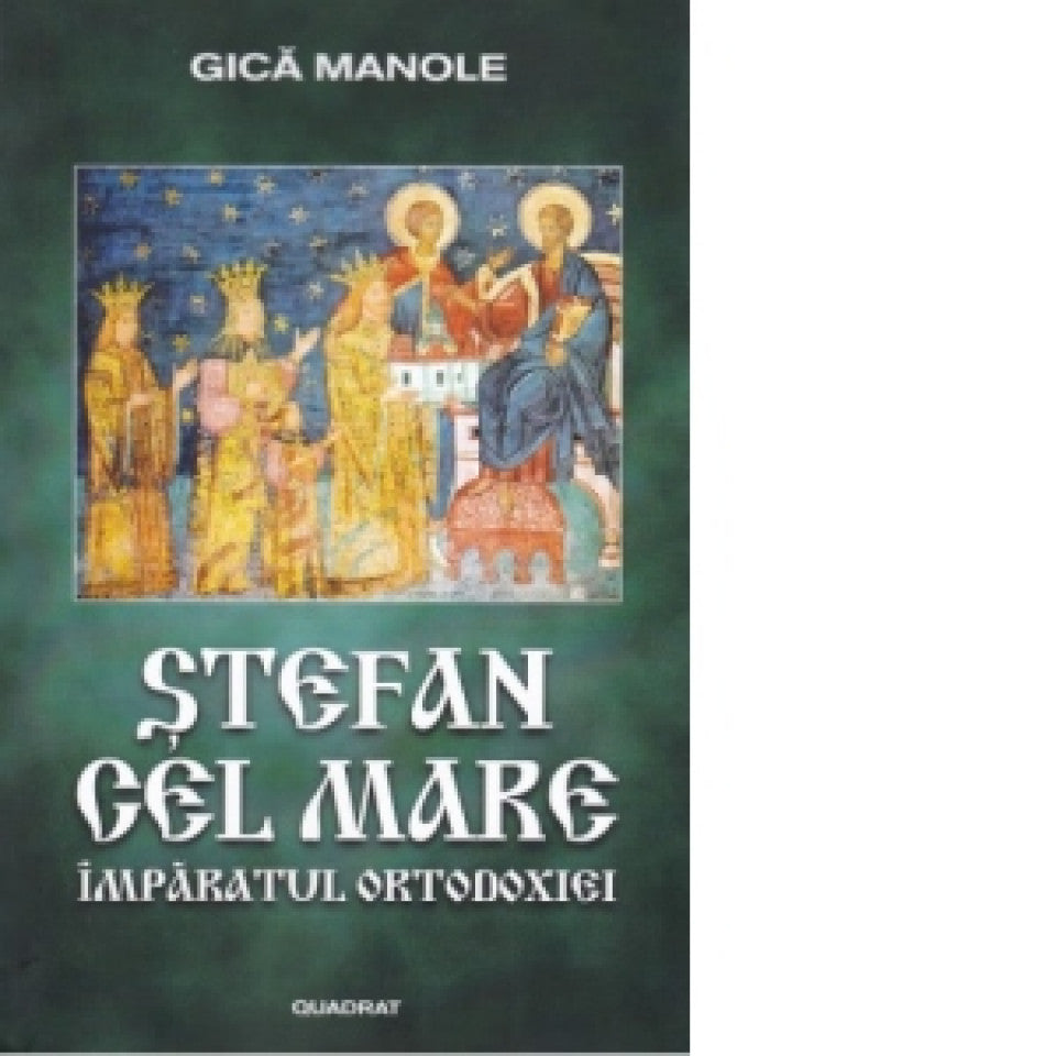 Ștefan cel Mare, Împăratul Ortodoxiei