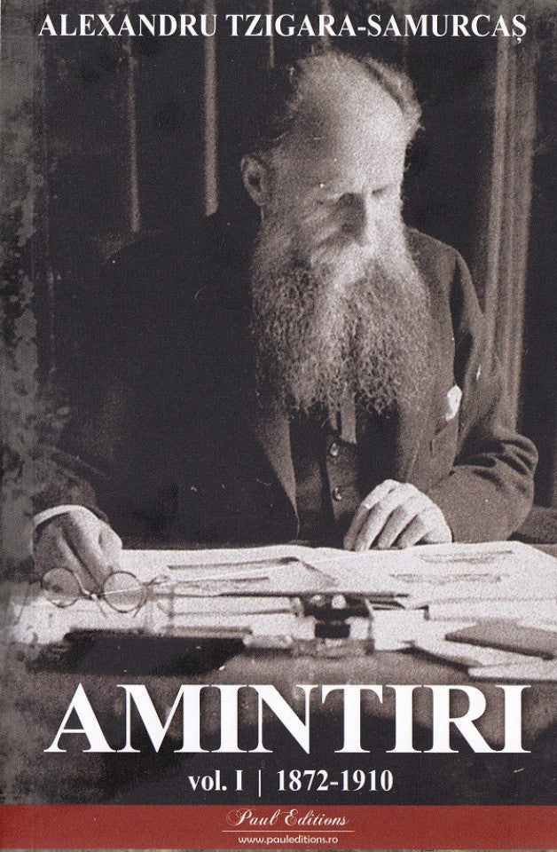 Amintiri Vol.1: 1872-1910