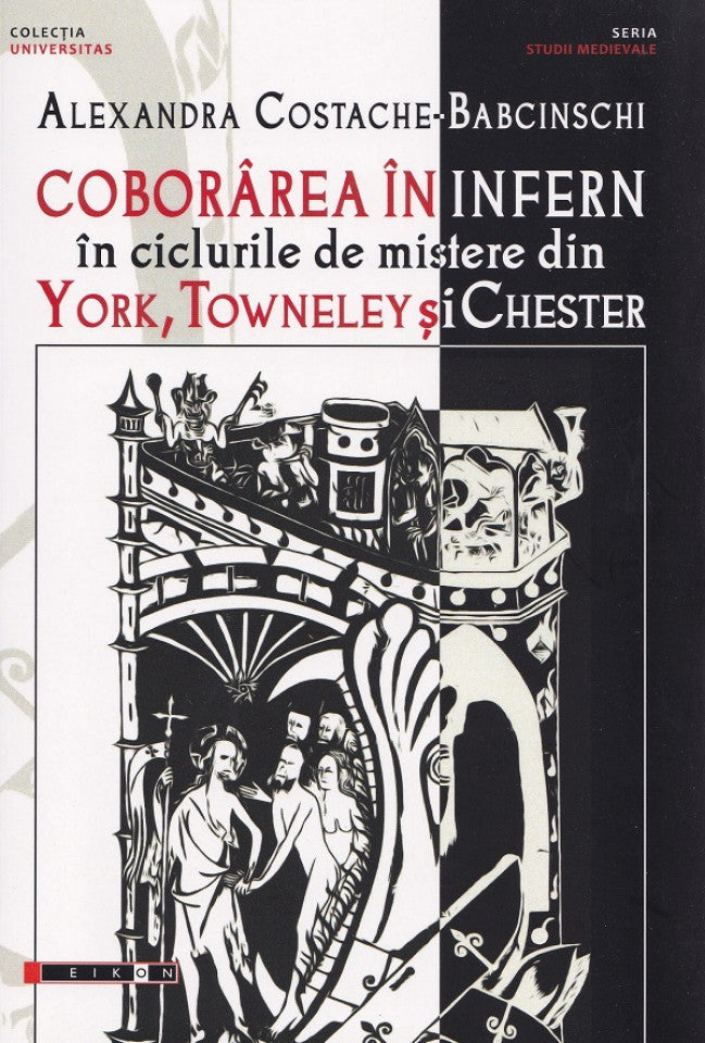 Coborârea în infern în ciclurile de mistere din York, Towneley și Chester