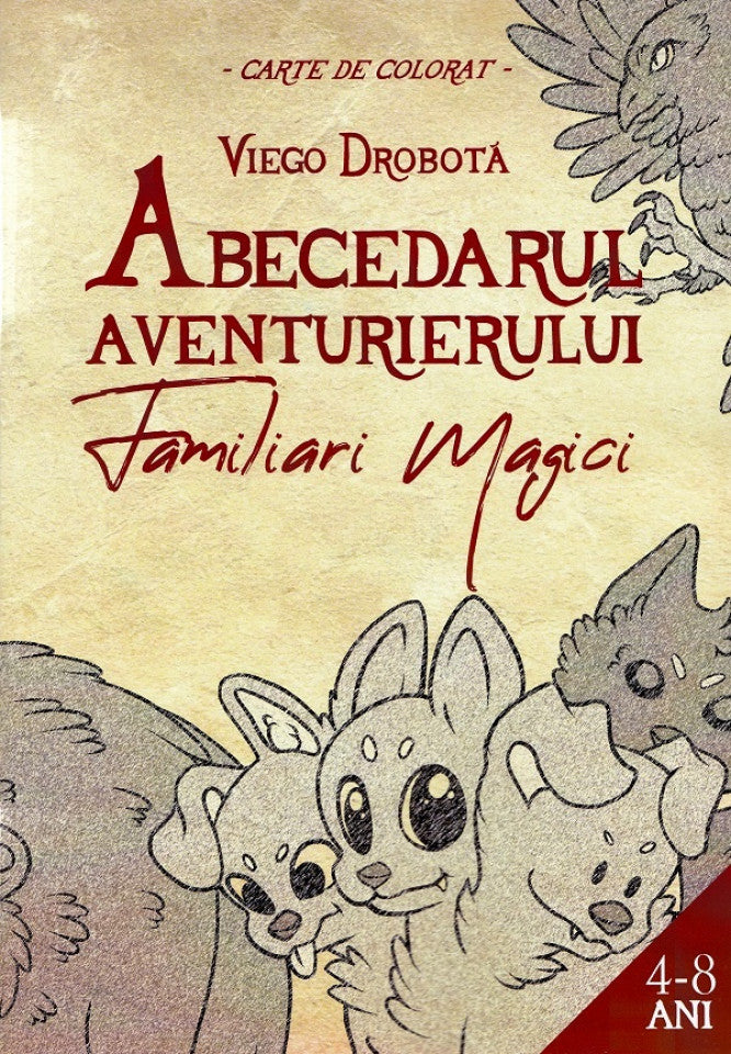 Abecedarul aventurierului: Familiari Magici. Carte de colorat