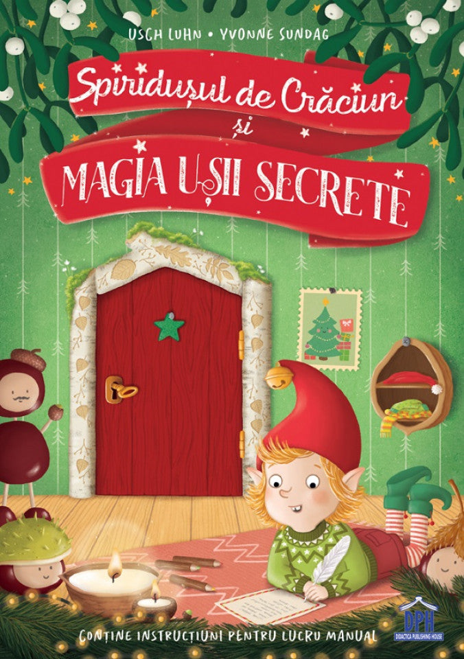 Spiridușul de Crăciun și magia ușii secrete