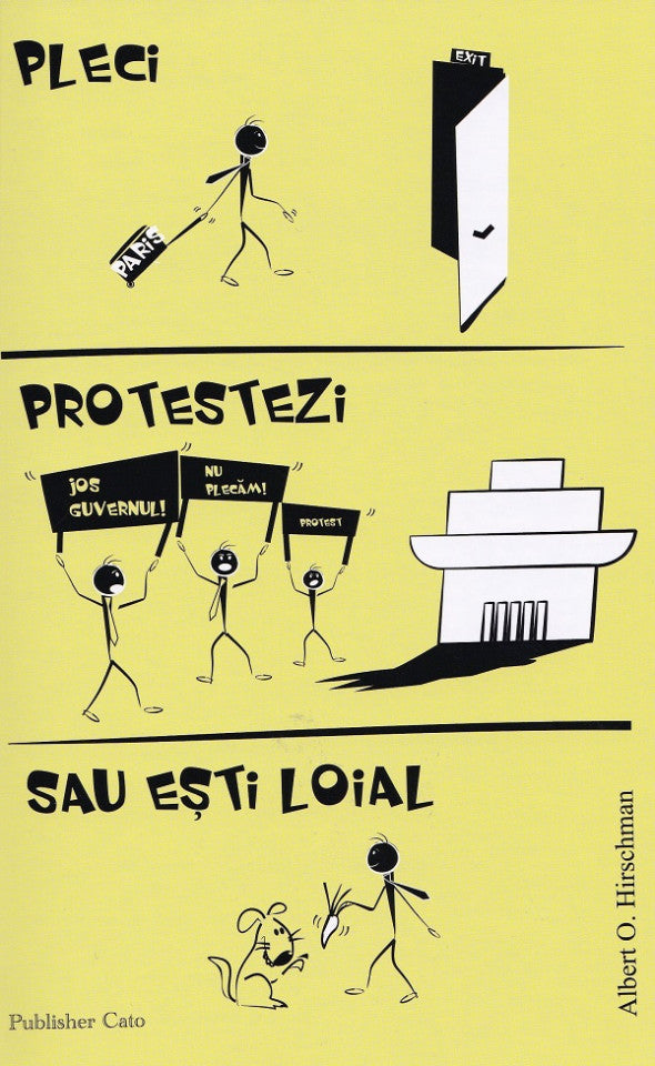 Pleci, protestezi sau ești loial