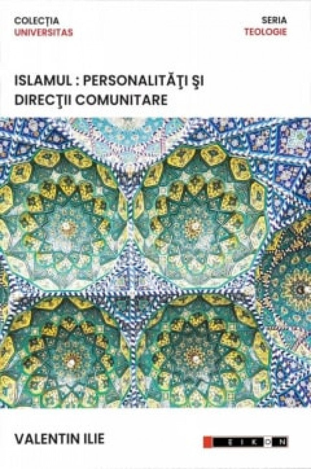 Islamul: personalități și direcții comunitare
