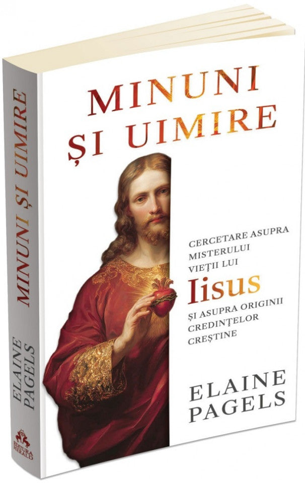 Minuni și uimire. Cercetare asupra misterului vieții lui Iisus și asupra originii credințelor creștine
