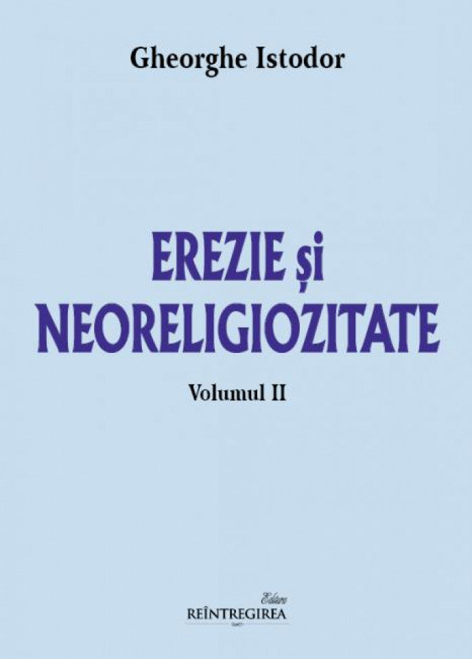 Erezie și neoreligiozitate. Vol. II