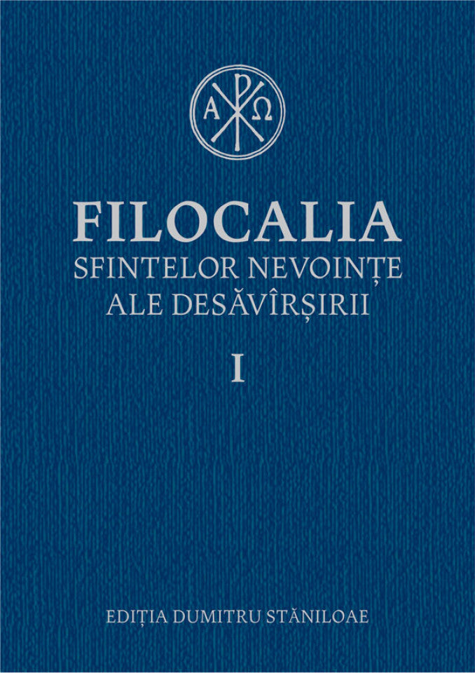 Filocalia sfintelor nevoinţe ale desăvârşirii - Humanitas - Vol. 1 (ediţia cartonată)