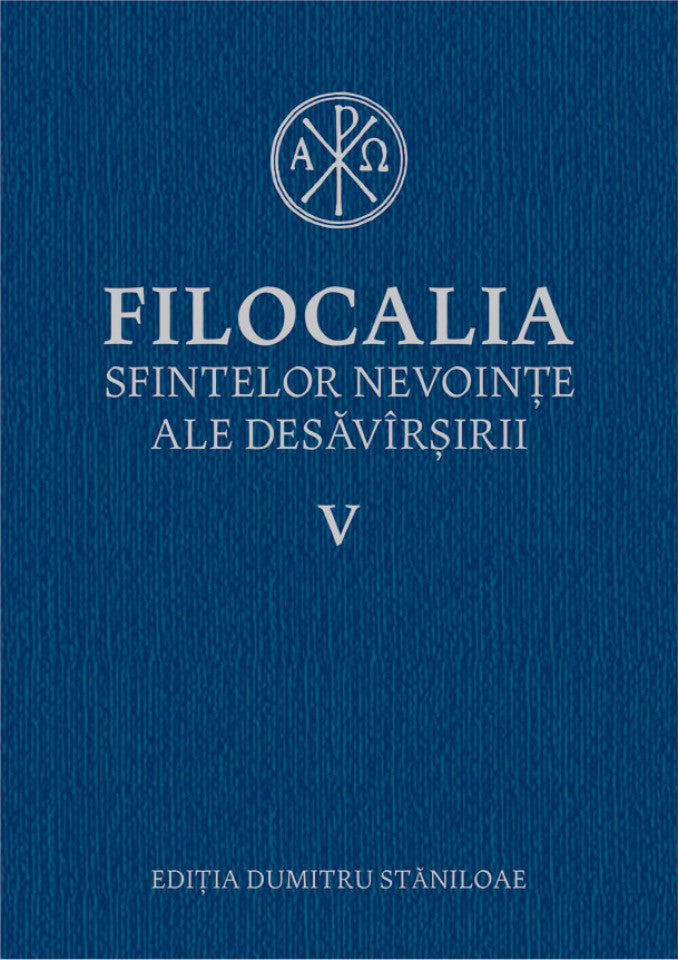 Filocalia sfintelor nevoinţe ale desăvârşirii - Humanitas -Vol. 5 (ediţia cartonată)