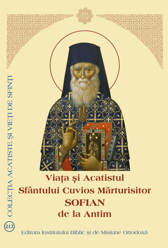 Viața și Acatistul Sfântului Cuvios Mărturisitor Sofian de la Antim