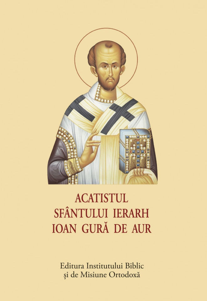 Acatistul Sfântului Ierarh Ioan Gură de Aur – format mic