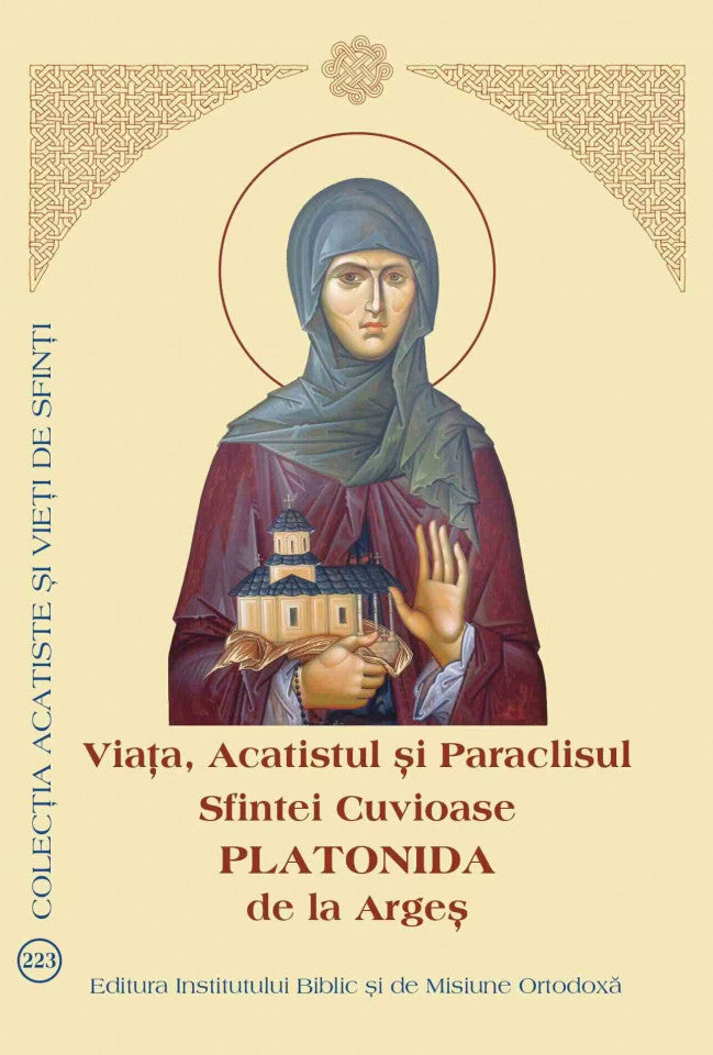 Viața, Acatistul și Paraclisul Sfintei Cuvioase Platonida de la Argeș