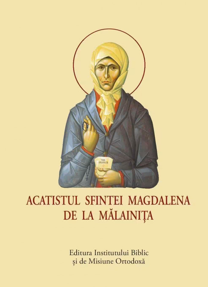 Acatistul Sfintei Magdalena de la Mălainița – format mic