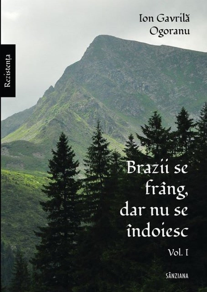 Brazii se frâng dar nu se îndoiesc (vol.1+2)