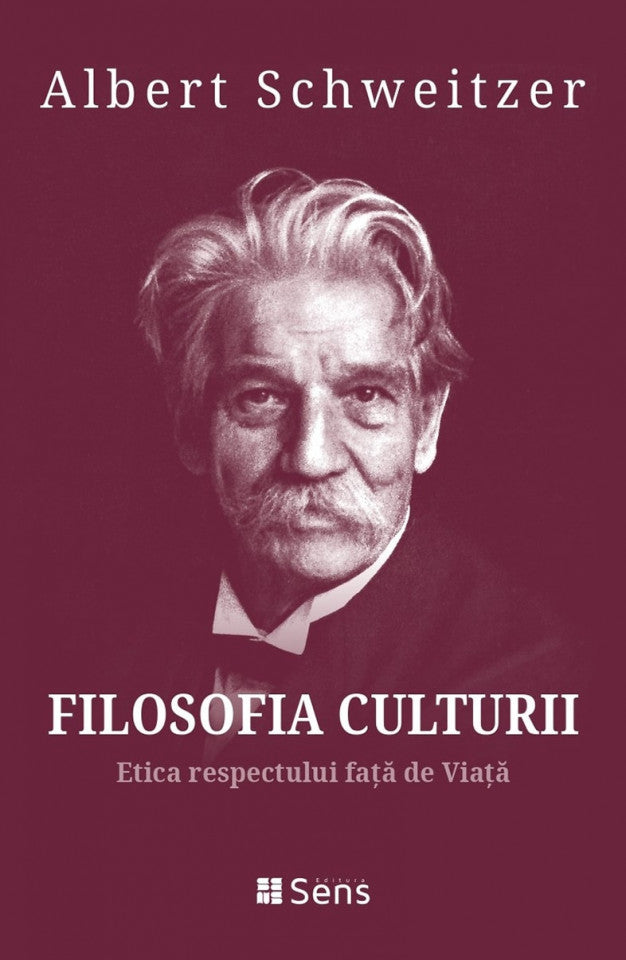 Filosofia culturii. Vol.2 - Etica respectului față de Viață