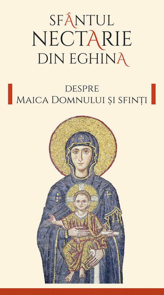 Despre Maica Domnului și sfinți