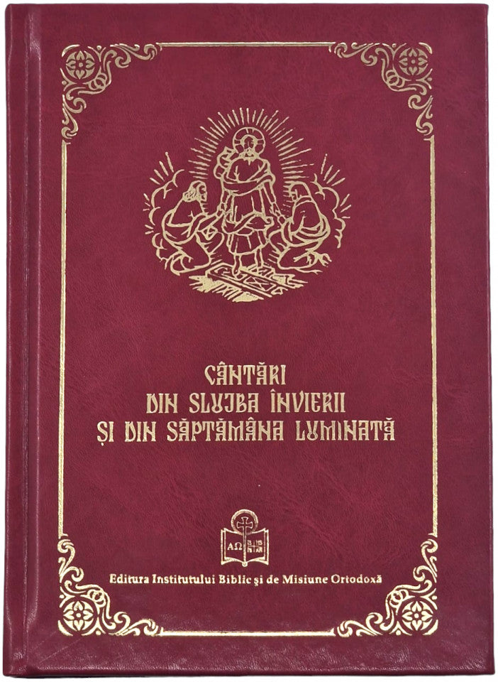 Cântări din Slujba Învierii și din Săptămâna Luminată