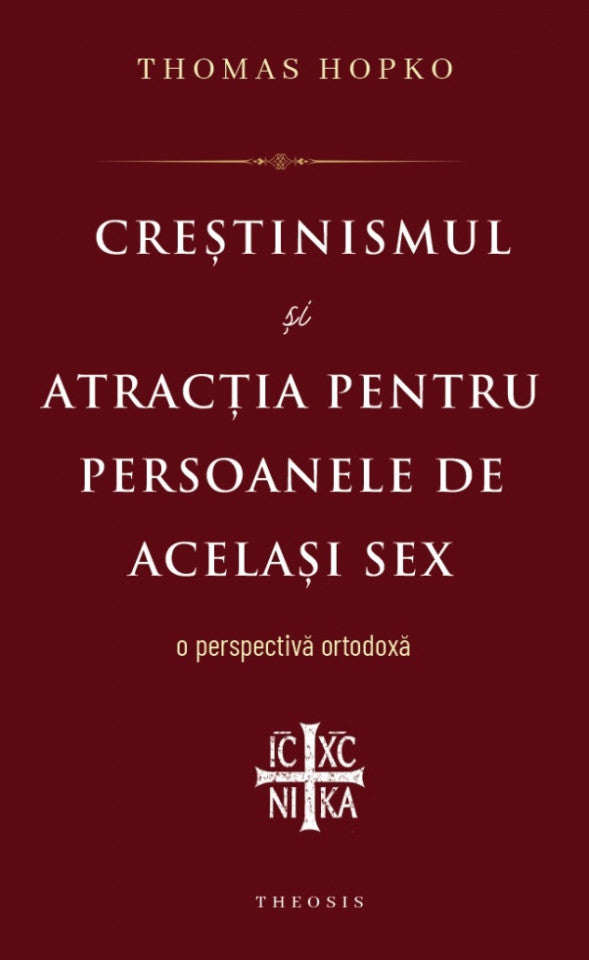 Creștinismul și atracția pentru persoanele de același sex. O perspectivă ortodoxă