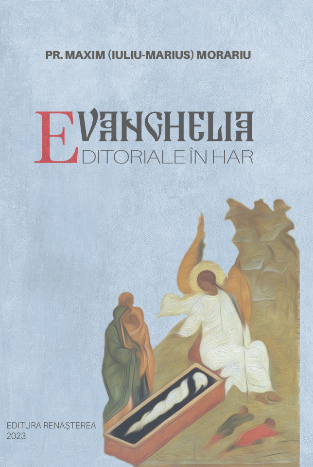 Evanghelia. Editoriale în har