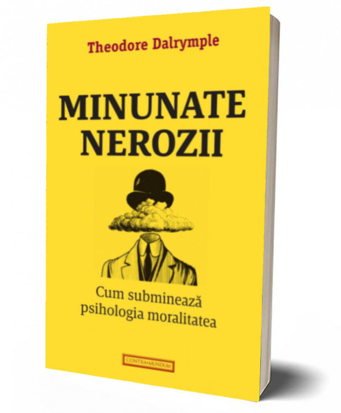 Minunate nerozii. Cum subminează psihologia moralitatea