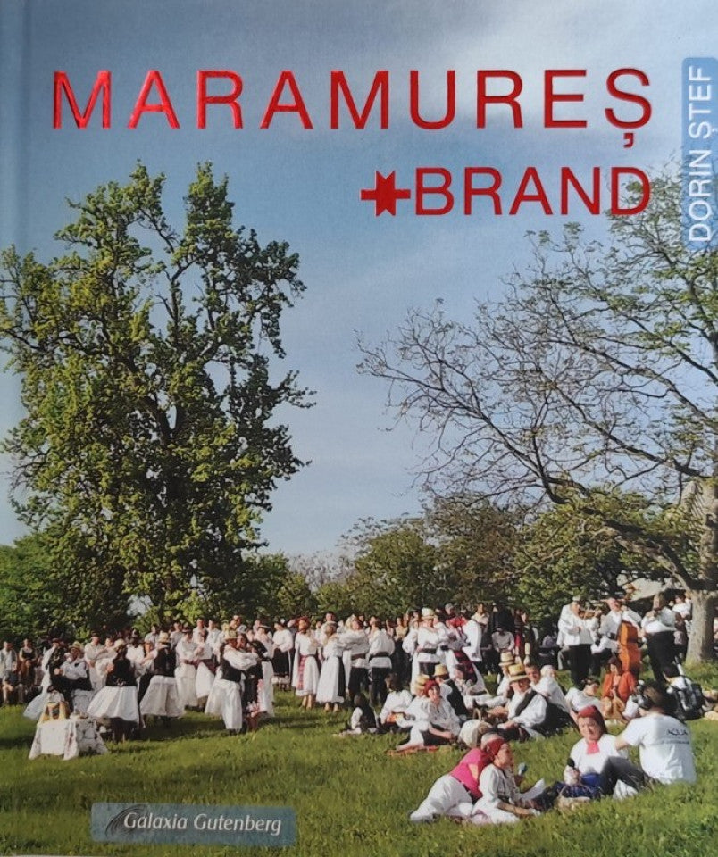 Maramureș Brand (ediție bilingvă română/engleză)