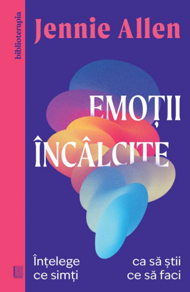 Emoții încâlcite. Înțelege ce simți ca să știi ce să faci