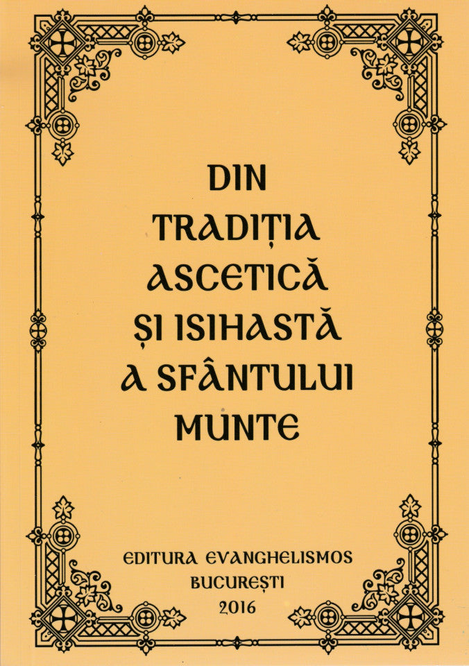Din tradiția ascetică și isihastă a Sfântului Munte