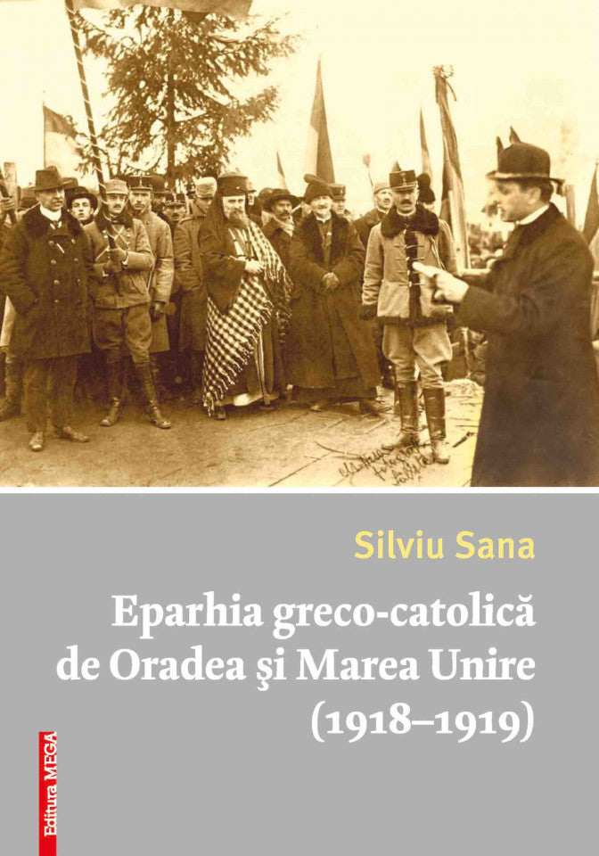 Eparhia greco-catolică de Oradea și Marea Unire (1918-1919)