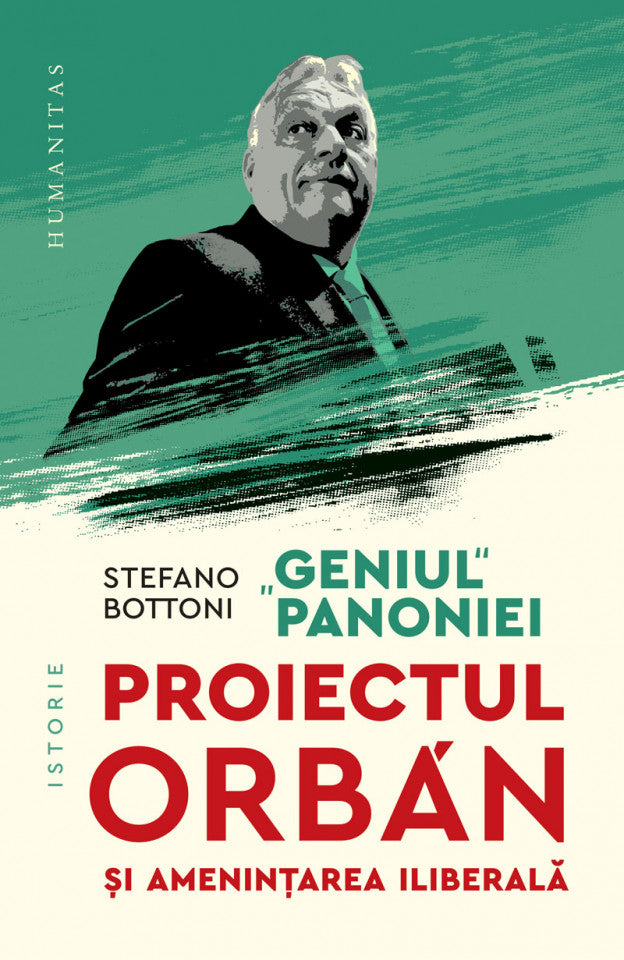 „Geniul“ Panoniei. Proiectul Orbán şi ameninţarea iliberală