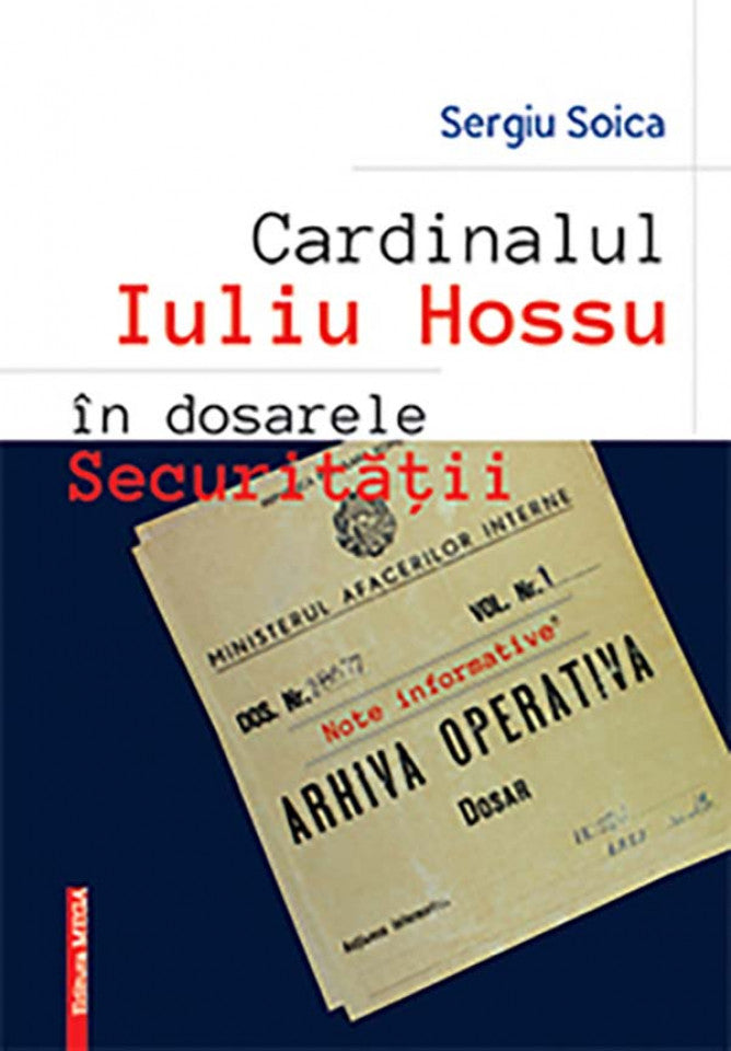 Cardinalul Iuliu Hosu în dosarele Securității