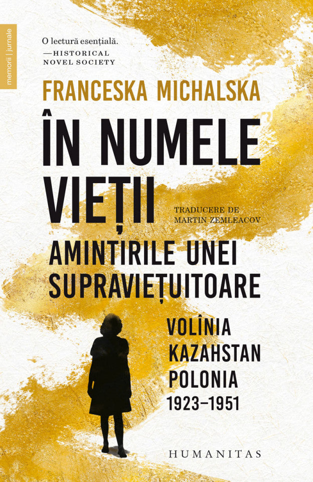 În numele vieții. Amintirile unei supraviețuitoare: Volînia, Kazahstan, Polonia, 1923–1951