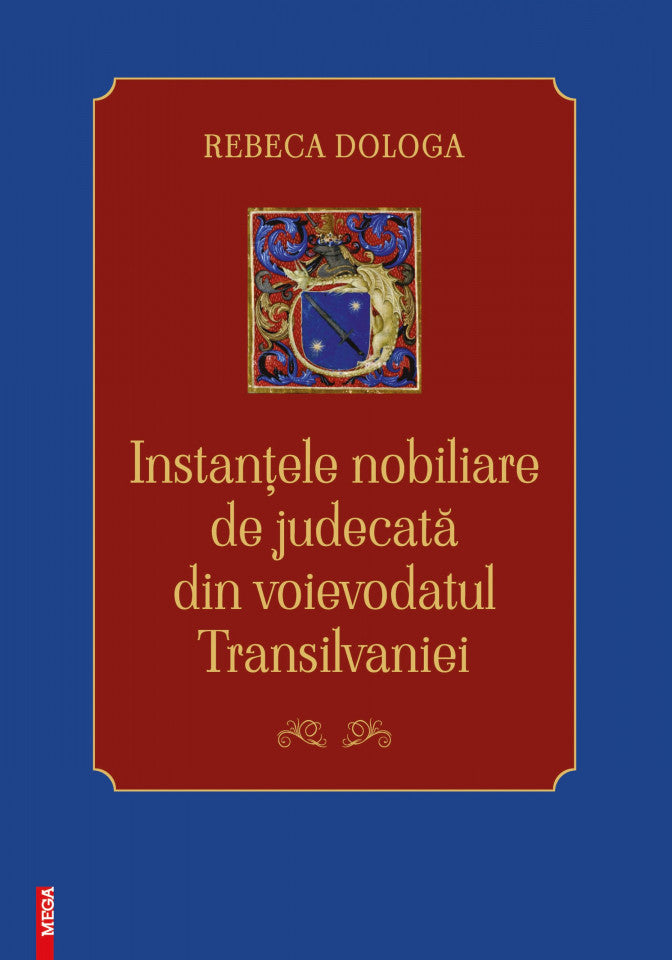 Instanțele nobiliare de judecată din voievodatul Transilvaniei