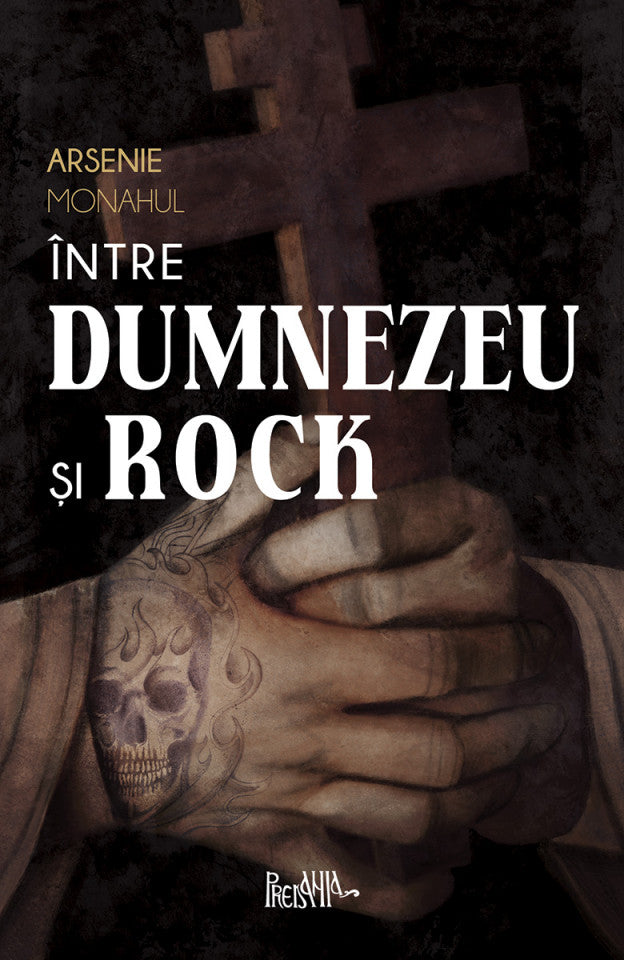 Între Dumnezeu și rock. Însemnările Monahului Arsenie despre prietenie, artă, droguri și ispitele din vremurile noastre