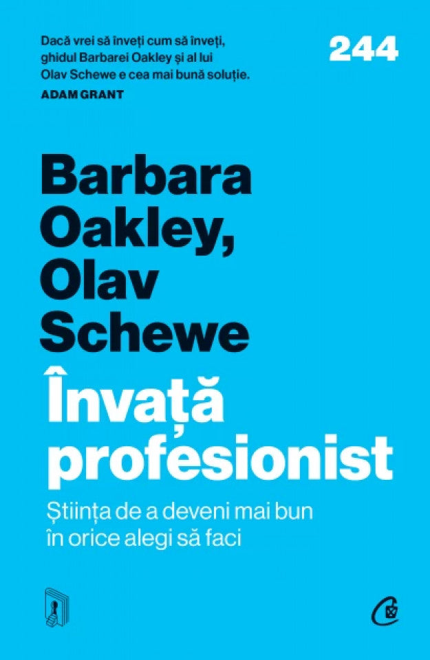 Învață profesionist. Știința de a deveni mai bun în orice alegi să faci