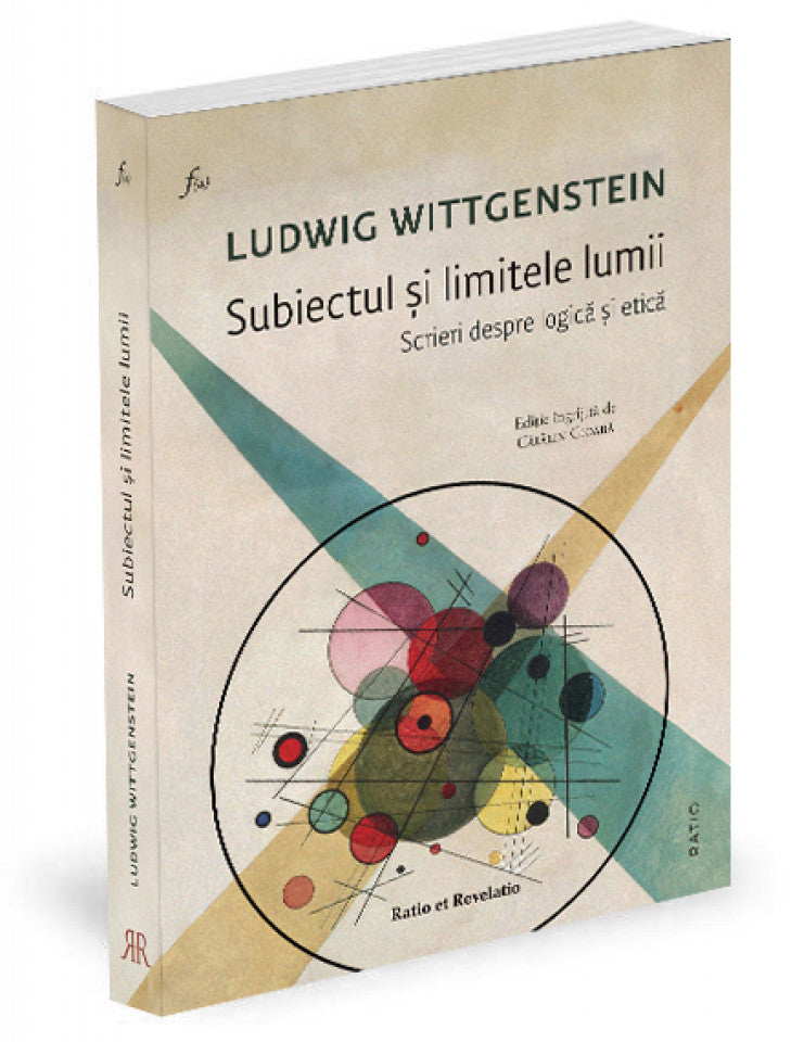 Subiectul și limitele lumii. Scrieri despre logică și etică