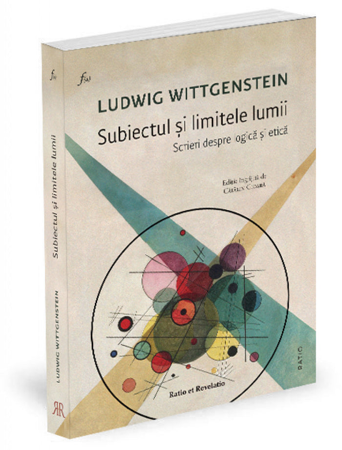 Subiectul și limitele lumii. Scrieri despre logică și etică