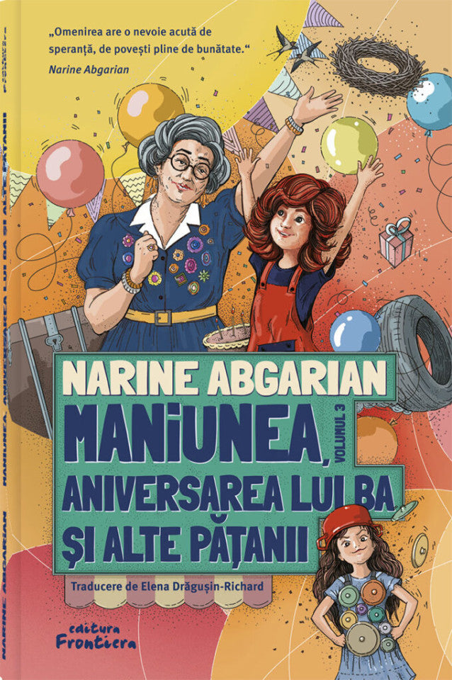 Maniunea, aniversarea lui Ba și alte pățanii