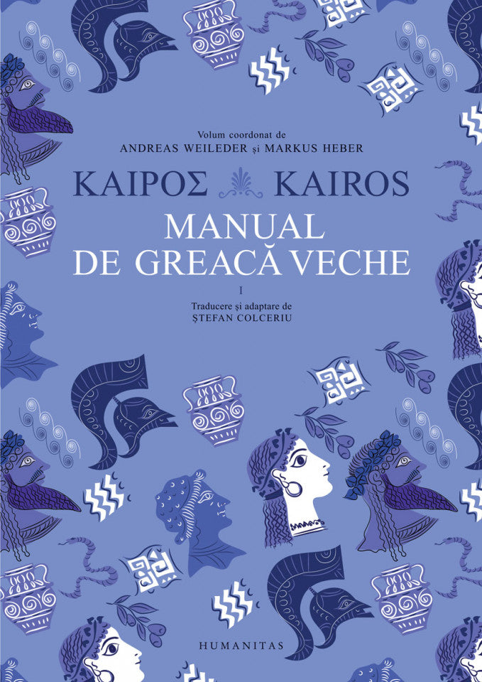 Kairos. Manual de greacă veche. Volumul I